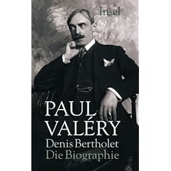 Paul Val�ry: Die Biographie