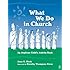 What We Do in Church: An Anglican Child's Activity Book