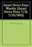 Israel News Faxx Weekly (Israel News Faxx 7/11-7/15/2011)