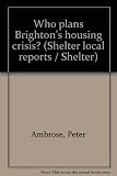 Who plans Brighton's housing crisis?