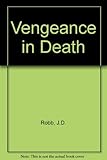 Vengeance in death