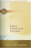 Early Christian Fathers (Library of Christian Classics (Paperback Westminster))
