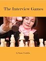 The Interview Games: Read This Before Your Next Job Interview