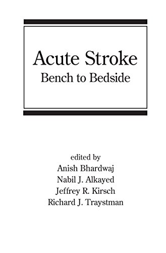 Acute Stroke: Bench to Bedside: 88 (Neurological Disease and Therapy)