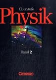 Physik Oberstufe - Ausgaben A, B, C und D: Physik Oberstufe, Ausgabe A, Bd.2, Jahrgangsstufe 12/13, Grundkurse: Allgemeine Ausgabe A - .. - Kosmologie - Thermodynamik 2 - Gerd Boysen, Dr. Harri Heise, Dr. Jochim Lichtenberger, Harald Schepers, Prof. Hans-Joachim Schlichting