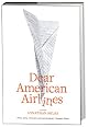 Dear American Airlines: A Novel