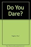 Do you dare?