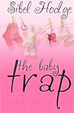 The Baby Trap