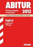 Produkt-Bild: Abitur-Pr&uuml;fungsaufgaben Gymnasium Th&uuml;ringen; Englisch 2012; Listening Comprehension-Texte im Internet. Jahrg&auml;nge 2006-2011. Pr&uuml;fungsaufgaben mit L&ouml;sungen