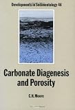  : Carbonate Diagenesis and Porosity (Developments in Sedimentology)