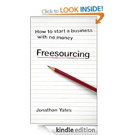 Freesourcing: How To Start a Business with No Money