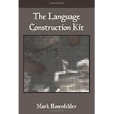 The Language Construction Kit ~ Mark Rosenfelder