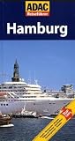 ADAC Reiseführer Hamburg: Hotesl. Restaurants. Museen. Plätze am Wasser. Nachtleben. Hamburgensien. Theater