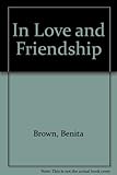 In love and friendship