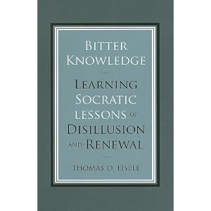 Bitter Knowledge: Learning Socratic Lessons of Disillusion and Renewal
