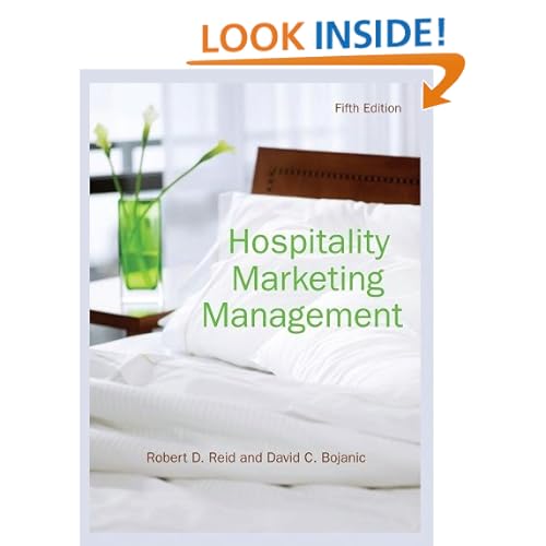 Hospitality Marketing Management David C. Bojanic, Robert D. Reid