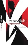 Ungeschoren: Kriminalroman - Arne Dahl