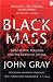 Black Mass: Apocalyptic Religion and the Death of Utopia
