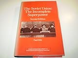 The Soviet Union : the incomplete superpower