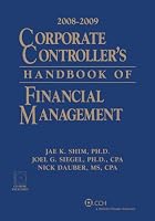 Corporate Controller's Handbook of Financial Management (2008-2009)