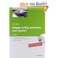 Belege richtig kontieren und buchen: Typische Buchungsf�lle nach den Kontenrahmen f�r DATEV 2011, IKR, BGA