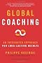 Global Coaching: An Integrated Approach for Long-lasting Results