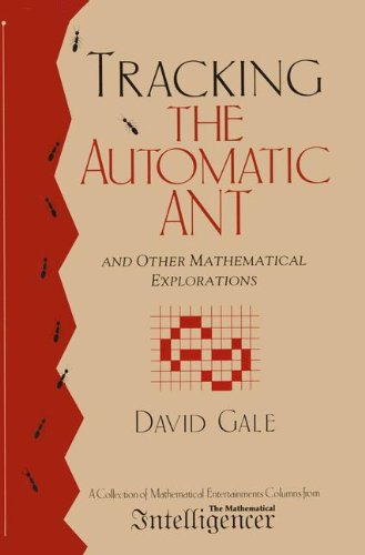 tracking the automatic ant and other mathematical explorations