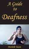 A Guide To Deafness