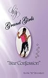 Grand Girls: A Star Confession