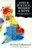 Jobs, justice, homes & hope
