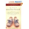 The Mask of Motherhood: How Becoming a Mother Changes Our Lives and Why We Never Talk About It