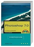 Photoshop 7.0 f&uuml;r Windows und Macintosh. - Heico Neumeyer