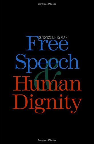 Free Speech and Human Dignity