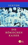 Produkt-Bild: Die r&ouml;mischen Kaiser.