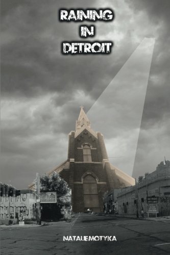Raining in Detroit, by Natalie Motyka