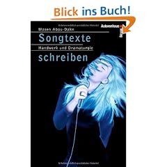 Songtexte schreiben. Handwerk und Dramaturgie im Songwriting