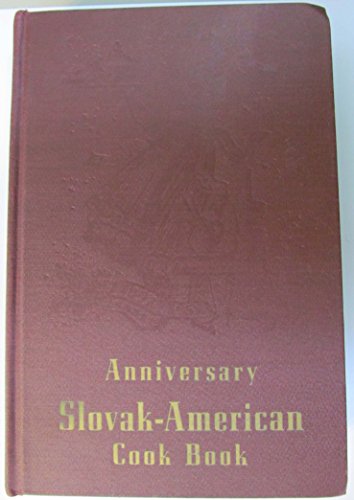 The Anniversary Slovak-American Cook BookFrom Tyika Brothers Press, Inc.