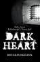 Dark Heart: Tales from Edinburgh's Town Jail
