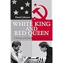 White King and Red Queen: How the Cold War Was Fought on the Chessboard