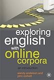 Exploring English with online corpora : an introduction