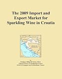 The 2009 Import and Export Market for Sparkling Wine in Croatia