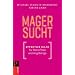 Magersucht: Effektive Hilfe f�r Betroffene und Angeh�rige