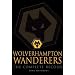 Wolverhampton Wanderers: The Complete Record Updated