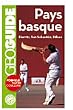 Pays basque: Biarritz, San Sebasti�n, Bilbao