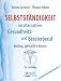 Produkt-Bild: Selbstst&auml;ndigkeit im alternativen Gesundheits- und Beraterberuf: Berufung, Spiritualit&auml;t & Business