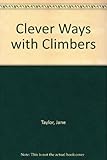 Clever ways with climbers
