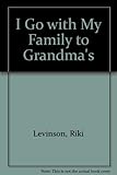 I go with my family to Grandma's