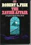 The Xavier Affair: A Jose Da Silva Novel