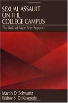 Sexual Assault on the College Campus: The Role of Male Peer Support