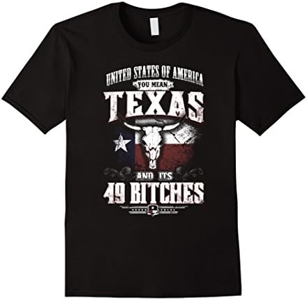 Men's United States Of America? You Mean Texas And Its 49 Bitches Large Black
